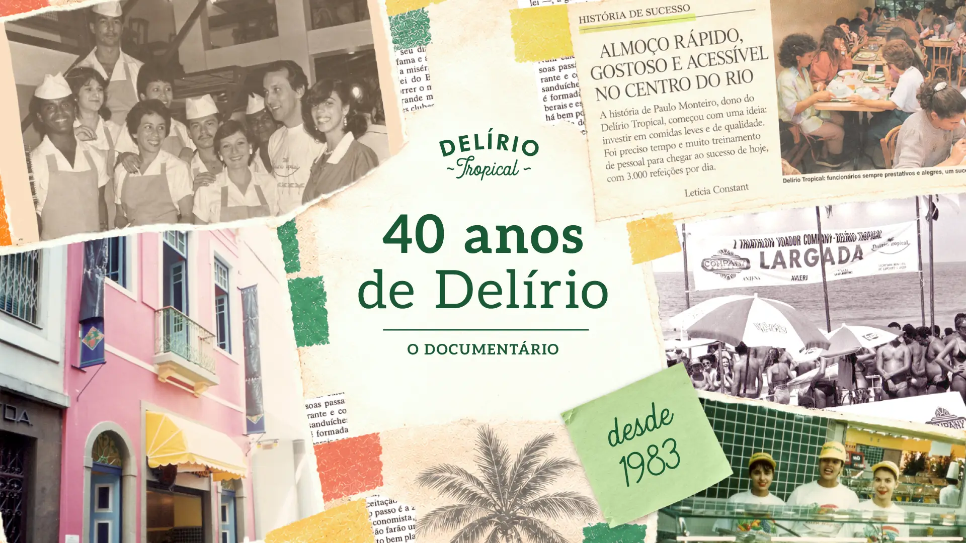 Documentário de 40 anos do Delírio Tropical